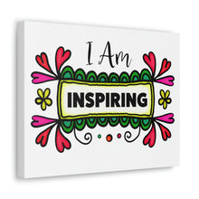 Load image into Gallery viewer, "I Am Inspiring" Classic Canvas