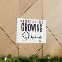 Load image into Gallery viewer, "Stretching Growing Shifting" Classic Canvas