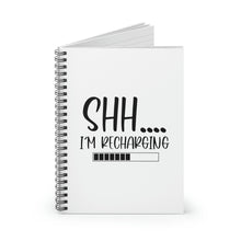 Load image into Gallery viewer, "Shh I'm Recharging" Wided Ruled Spiral Notebook