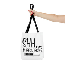 Load image into Gallery viewer, "Shh I'm Recharging" Tote Bag