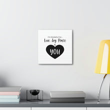 Load image into Gallery viewer, "I'm Grateful For Love, Joy, Peace & You" Classic Canvas