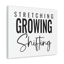 Load image into Gallery viewer, "Stretching Growing Shifting" Classic Canvas