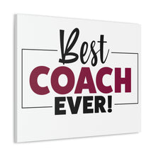 Load image into Gallery viewer, "Best Coach Ever" Classic Canvas