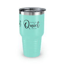 Load image into Gallery viewer, "Wanna Be Quite With Me" Ringneck Tumbler, 30oz