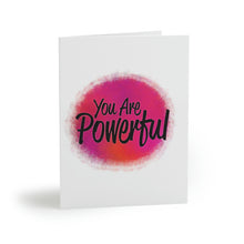 Load image into Gallery viewer, "You Are Powerful" Greeting Cards (8, 16, and 24 pcs)
