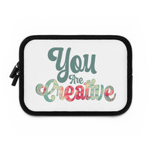 Load image into Gallery viewer, "You Are Creative" Laptop Sleeve