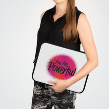 Load image into Gallery viewer, "You Are Powerful" Laptop Sleeve