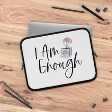 Load image into Gallery viewer, "I Am Enough" Laptop Sleeve