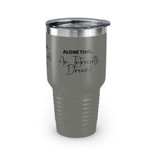 Load image into Gallery viewer, "Alone Time Is An Introvert's Dream" Ringneck Tumbler, 30oz