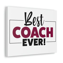 Load image into Gallery viewer, "Best Coach Ever" Classic Canvas