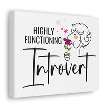 Load image into Gallery viewer, "Highly Functioning Introvert" Classic Canvas