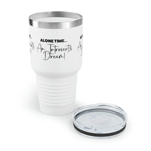 Load image into Gallery viewer, "Alone Time Is An Introvert's Dream" Ringneck Tumbler, 30oz