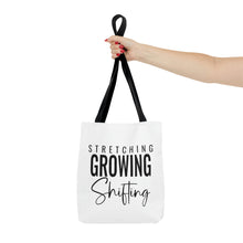 Load image into Gallery viewer, "Stretching, Growing, Shifting" Tote Bag