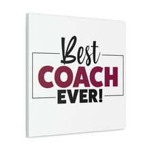 Load image into Gallery viewer, "Best Coach Ever" Classic Canvas