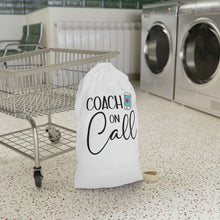 Load image into Gallery viewer, "Coach On Call" Laundry Bag