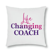 Load image into Gallery viewer, "Life Changing Coach" Pillow