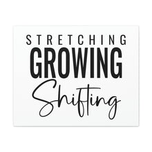 Load image into Gallery viewer, "Stretching Growing Shifting" Classic Canvas