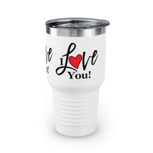Load image into Gallery viewer, "I Love You" Ringneck Tumbler, 30oz