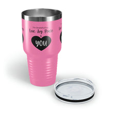 Load image into Gallery viewer, I'm Grateful For Love, Joy, Peace and You" Ringneck Tumbler, 30oz