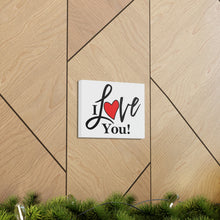 Load image into Gallery viewer, "I Love You" Classic Canvas