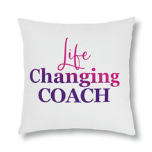 Load image into Gallery viewer, "Life Changing Coach" Pillow