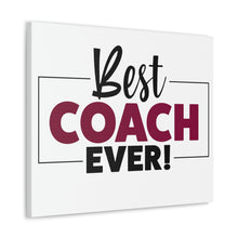 Load image into Gallery viewer, "Best Coach Ever" Classic Canvas