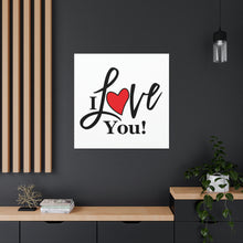Load image into Gallery viewer, "I Love You" Classic Canvas