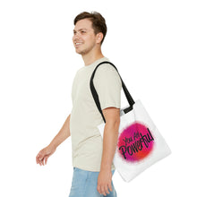 Load image into Gallery viewer, "You Are Powerful" Tote Bag