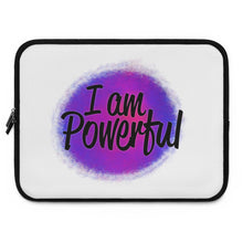 Load image into Gallery viewer, "I Am Powerful" Laptop Sleeve