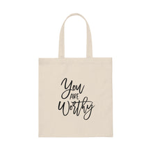 Load image into Gallery viewer, "You Are Worthy" Canvas Tote Bag