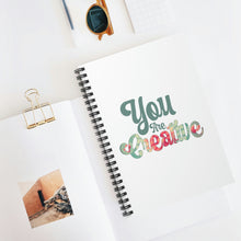 Load image into Gallery viewer, "You Are Creative" Wide Ruled Spiral (Inspirational) Notebook