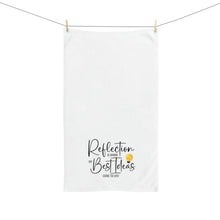 Load image into Gallery viewer, "Reflection Is Where My Best Ideas Come To Life" Hand Towel