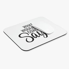 Load image into Gallery viewer, "What Would My Coach Say" Mouse Pad (Rectangle)