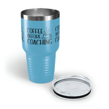 Load image into Gallery viewer, "Coffee Before Coaching" Ringneck Tumbler, 30oz