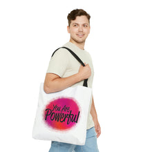 Load image into Gallery viewer, "You Are Powerful" Tote Bag