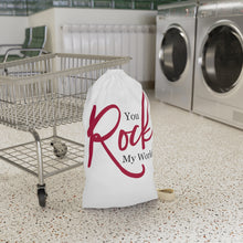 Load image into Gallery viewer, "You Rock My World" Laundry Bag