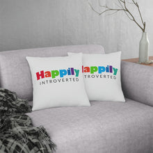 Load image into Gallery viewer, "Happily Introverted" Pillow