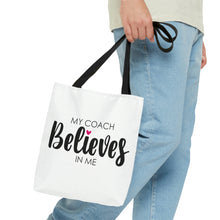 Load image into Gallery viewer, "My Coach Believes In Me" Tote Bag