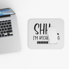 Load image into Gallery viewer, "Shh I'm Recharging" Mouse Pad (Rectangle)