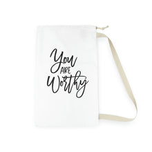 Load image into Gallery viewer, "You Are Worthy" Laundry Bag
