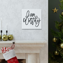 Load image into Gallery viewer, "I Am Worthy" Classic Canvas