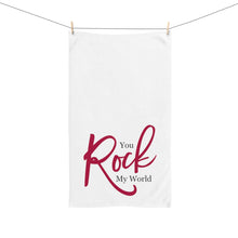Load image into Gallery viewer, "You Rock My World" Hand Towel