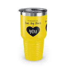 Load image into Gallery viewer, I'm Grateful For Love, Joy, Peace and You" Ringneck Tumbler, 30oz