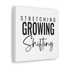 Load image into Gallery viewer, "Stretching Growing Shifting" Classic Canvas