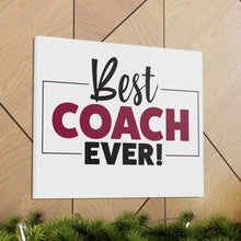 Load image into Gallery viewer, "Best Coach Ever" Classic Canvas