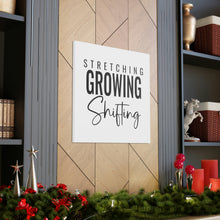 Load image into Gallery viewer, "Stretching Growing Shifting" Classic Canvas