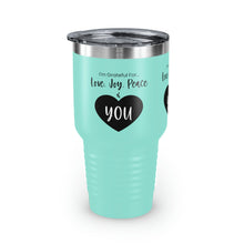 Load image into Gallery viewer, I'm Grateful For Love, Joy, Peace and You" Ringneck Tumbler, 30oz