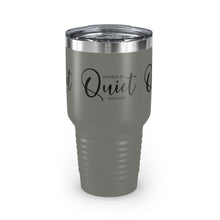 Load image into Gallery viewer, "Wanna Be Quite With Me" Ringneck Tumbler, 30oz