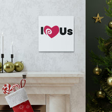 Load image into Gallery viewer, "I Love Us" Classic Canvas
