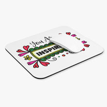 Load image into Gallery viewer, "You Are Inspiring" Mouse Pad (Rectangle)